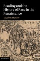 Reading and the history of race in the Renaissance /