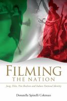 Filming the nation Jung, film, neo-realism and Italian national identity /