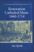 Restoration cathedral music, 1660-1714 /