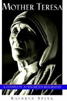 Mother Teresa : a complete authorized biography /