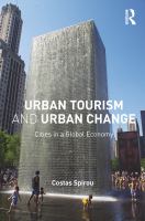 Urban Tourism and Urban Change : Cities in a Global Economy.