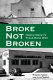 Broke, not broken : Homer Maxey's Texas bank war /