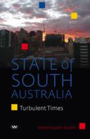 State of South Australia : Turbulent Times.