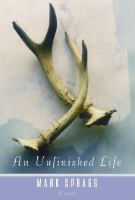 An unfinished life : a novel /
