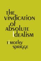 The vindication of absolute idealism /