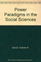 Power paradigms in the social sciences /