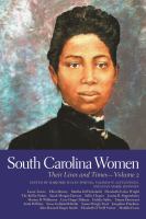 South Carolina Women : Their Lives and Times, Volume 2.