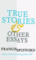 True stories & other essays /