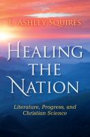 Healing the nation literature, progress, and Christian science /