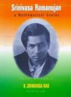 Srinivasa Ramanujan : a mathematical genius /