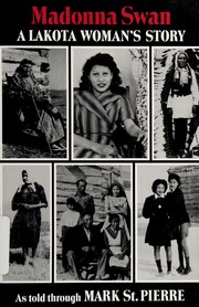 Madonna Swan : a Lakota woman's story /