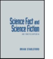 Science fact and science fiction : an encyclopedia /