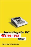 Inventing the PC the MCM/70 story /