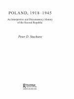 Poland, 1918-1945 an interpretive and documentary history of the Second Republic /