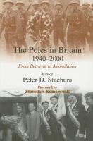 The Poles in Britain, 1940-2000 : From Betrayal to Assimilation.