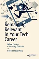 Remaining Relevant in Your Tech Career When Change Is the Only Constant /