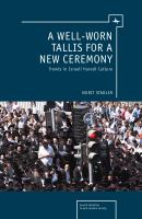 A Well-Worn Tallis for a New Ceremony : Trends in Israeli Haredi Culture.