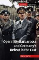 Operation Barbarossa and Germany's Defeat in the East.