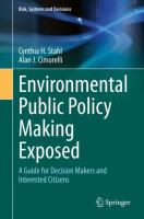 Environmental Public Policy Making Exposed A Guide for Decision Makers and Interested Citizens /