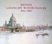 British landscape watercolours, 1600-1860 /