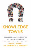 Knowledge towns : colleges and universities as talent magnets /