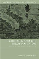 Children and the European Union rights, welfare and accountability /