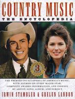 Country music : the encyclopedia /