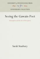 Seeing the Gawain-poet : description and the act of perception /