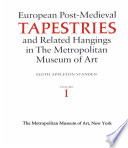 European post-medieval tapestries and related hangings in the Metropolitan Museum of Art /