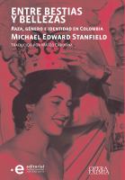 Entre bestias y bellezas : raza, género e identidad en Colombia /