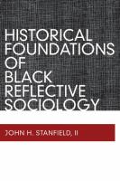Historical Foundations of Black Reflective Sociology.