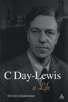 C Day-Lewis a life /