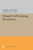 Poland's self-limiting revolution /