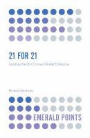 21 for 21 Leading the 21st century global enterprise /