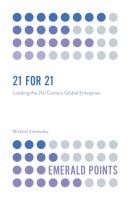 21 For 21 : Leading the 21st Century Global Enterprise.