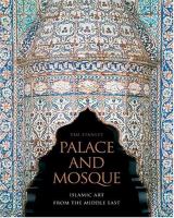 Palace and mosque : Islamic art from the Middle East /