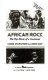 African rock : the pop music of a continent /