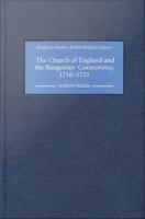 The Church of England and the Bangorian Controversy, 1716-1721 /