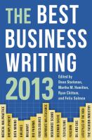 The Best Business Writing 2013.