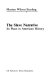 The slave narrative : its place in American history /