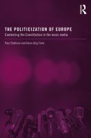 The politicization of Europe contesting the constitution in the mass media /