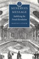 Minerva's Message : Stabilizing the French Revolution.