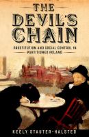 The devil's chain : prostitution and social control in partitioned Poland /