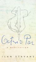 Octavio Paz : a meditation /