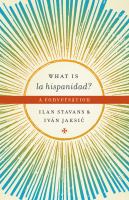 What Is la Hispanidad? : A Conversation.