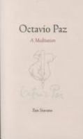 Octavio Paz : a meditation /