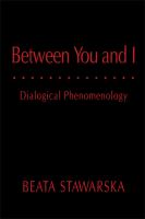 Between you and I dialogical phenomenology /
