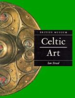 Celtic art : in Britain before the Roman conquest /