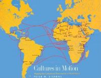 Cultures in Motion : Mapping Key Contacts and Their Imprints in World History.