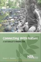 Connecting with nature a naturalist's perspective /